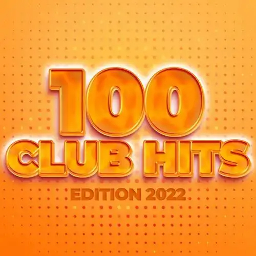 100 Club Hits Edition 2022