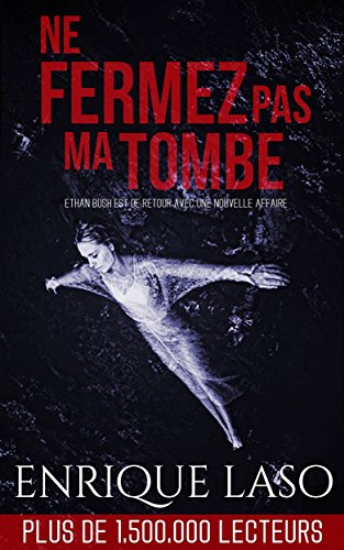 Enrique Laso - Ne fermez pas ma tombe 2018 .Epub