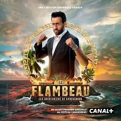 Le Flambeau, les aventuriers de Chupacabra S01E06 FRENCH HDTV